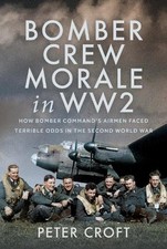 Bomber Crew Morale in WW2 -