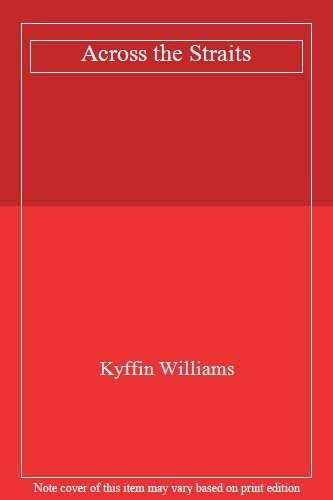 Across the straits kyffin - the, straits,kyffin