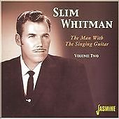 Slim Whitman : Man With