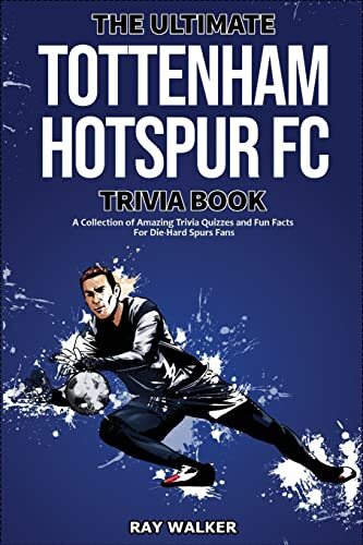 The ultimate tottenham hotspur - tottenham,