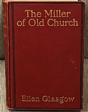 Ellen Glasgow / THE MILLER OF