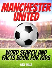 Manchester United Word Search and Facts..., Wills, Paul