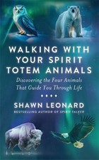 Walking with your spirit - your, totem