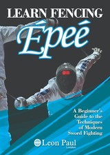 Learn Fencing - Epee Book - A