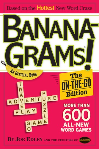 Edley joe bananagrams the - joe, bananagrams!