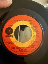 The Neighborhood Bakery – A Waste of Time / Movin’ Along 45 PROMO Capitol