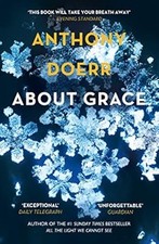 About Grace, Doerr, Anthony, Used; Good Book