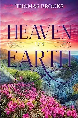 Heaven earth thomas brooks - thomas,