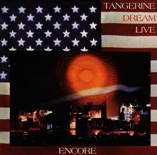 Encore tangerine - encore, (live)