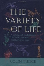 The Variety of Life: A Survey and a Celebration of All the... - Tudge, Colin