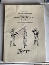 The 1st Small Arms Training Manual. Reprint of The 1924 Pocket Book Edition WW2