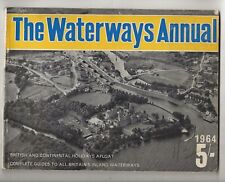 THE WATERWAYS ANNUAL 1964 - BRITISH AND CONTINENTAL HOLIDAYS  AFLOAT GUIDE CANAL