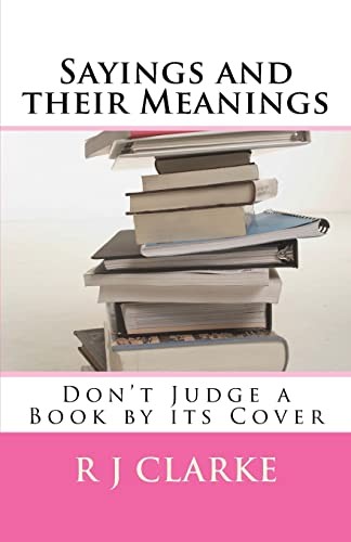 Sayings and their meanings - sayings,