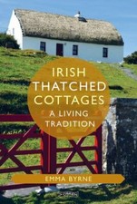 Irish Thatched Cottages : A