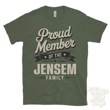 PROUD MEMBER OF THE JENSEM FAMILY T-SHIRT surname last name heritage ancestry