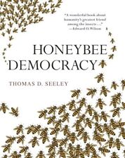 Honeybee Democracy, Seeley, Thomas D.