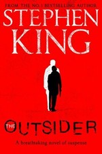 The outsider stephen - by, king