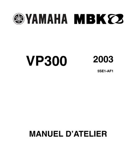 Yamaha vp300 2003 mbk repair - vp300,