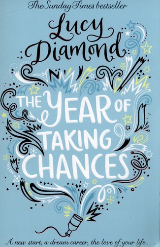 The year taking chances - of,