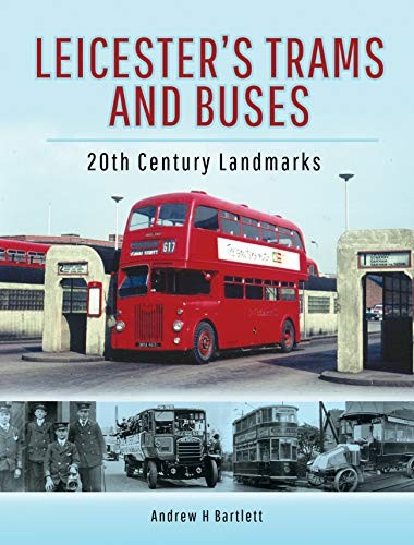 Leicester trams and buses - leicester's,