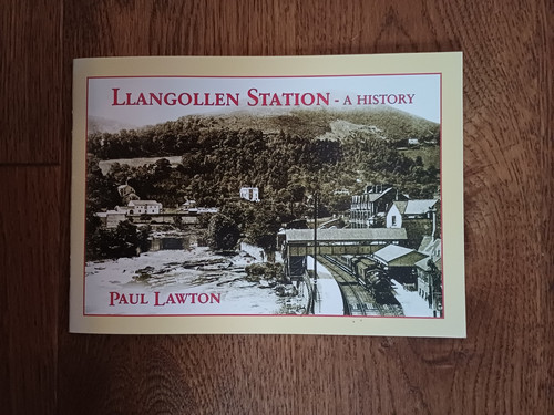 Llangollen station a history - llangollen,