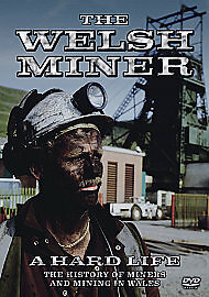 The welsh miner - miner:, life