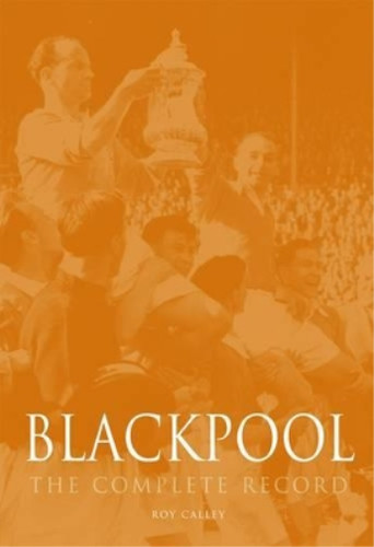 Blackpool the complete - blackpool:,
