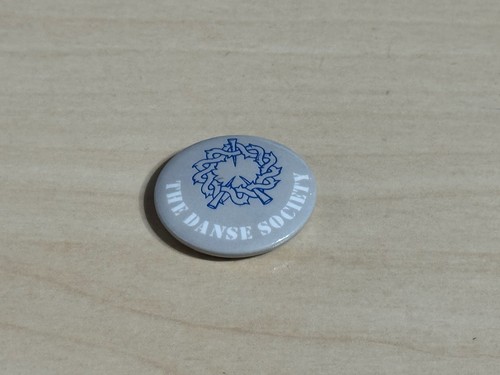 The danse society pin - danse, 1"