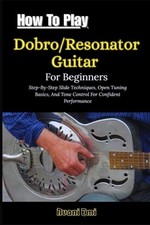 How To Play Dobro/Resonator