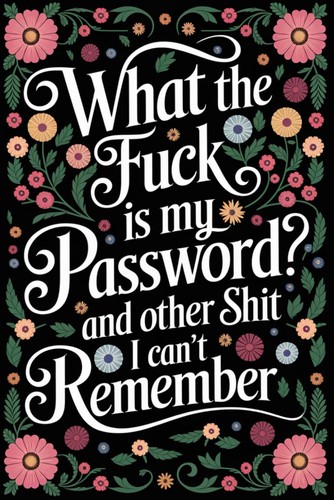 What the fuck password - the, my