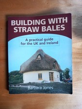 Building with Straw Bales: A Practical Guide for ... by Jones, Barbara Paperback
