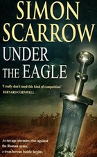 UNDER THE EAGLE,Simon Scarrow- 9780755339747