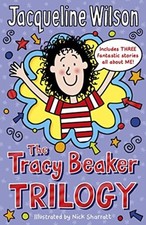 The Tracy Beaker Trilogy - Jacqueline Wilson
