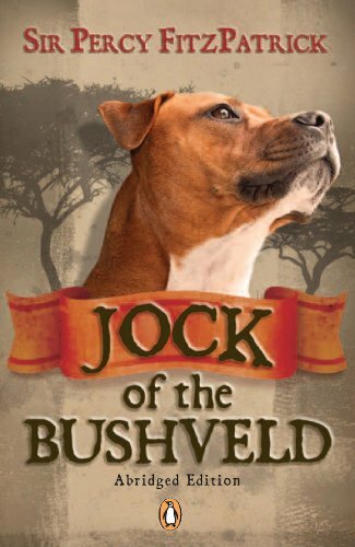 Jock the bushveld abridged - bushveld, (abridged