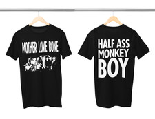 Mother Love Bone - Half Ass Monkey Boy T-Shirt