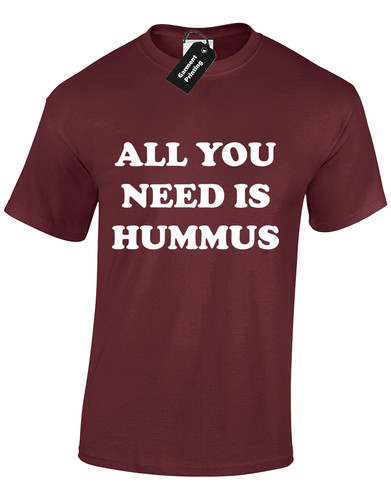 All you need hummus mens - hummus,