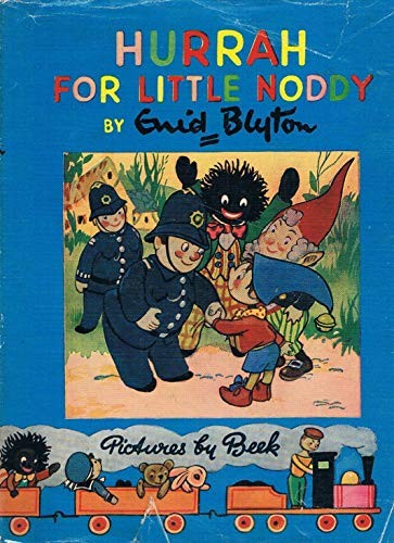 Hurrah for little noddy - for, noddy,enid