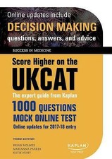 Score Higher on the UKCAT: The expert guide from Kaplan, with o .9780198779230