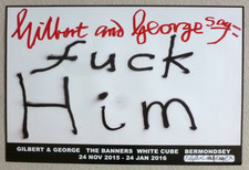 GILBERT AND GEORGE The Banners