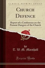 Church Defence Report of a Conference on the Prese