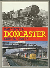 Doncaster (Rail Centres S.) by Batty, Stephen R. Hardback Book The Cheap Fast