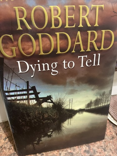 Dying tell robert goddard - tell,