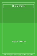 The Mongrel By Angela Patmore