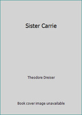 Sister Carrie by Theodore