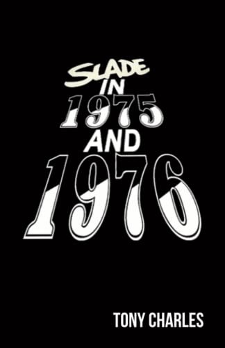 Slade 1975 and - in,