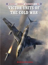 Victor Units of the Cold War: 88 (Combat Aircraft) - Brookes, Andrew