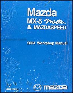 2004 mazda miata workshop - 2004,