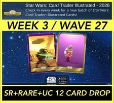 WEEK 3/WAVE 27 CTI ILLUSTRATED 2026-SR+R+UC 12 CARD-TOPPS STAR WARS CARD TRADER