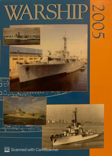 Warship 2005 vol xxvii - 2005, vol.