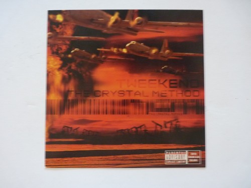 Crystal method tweekend - crystal,